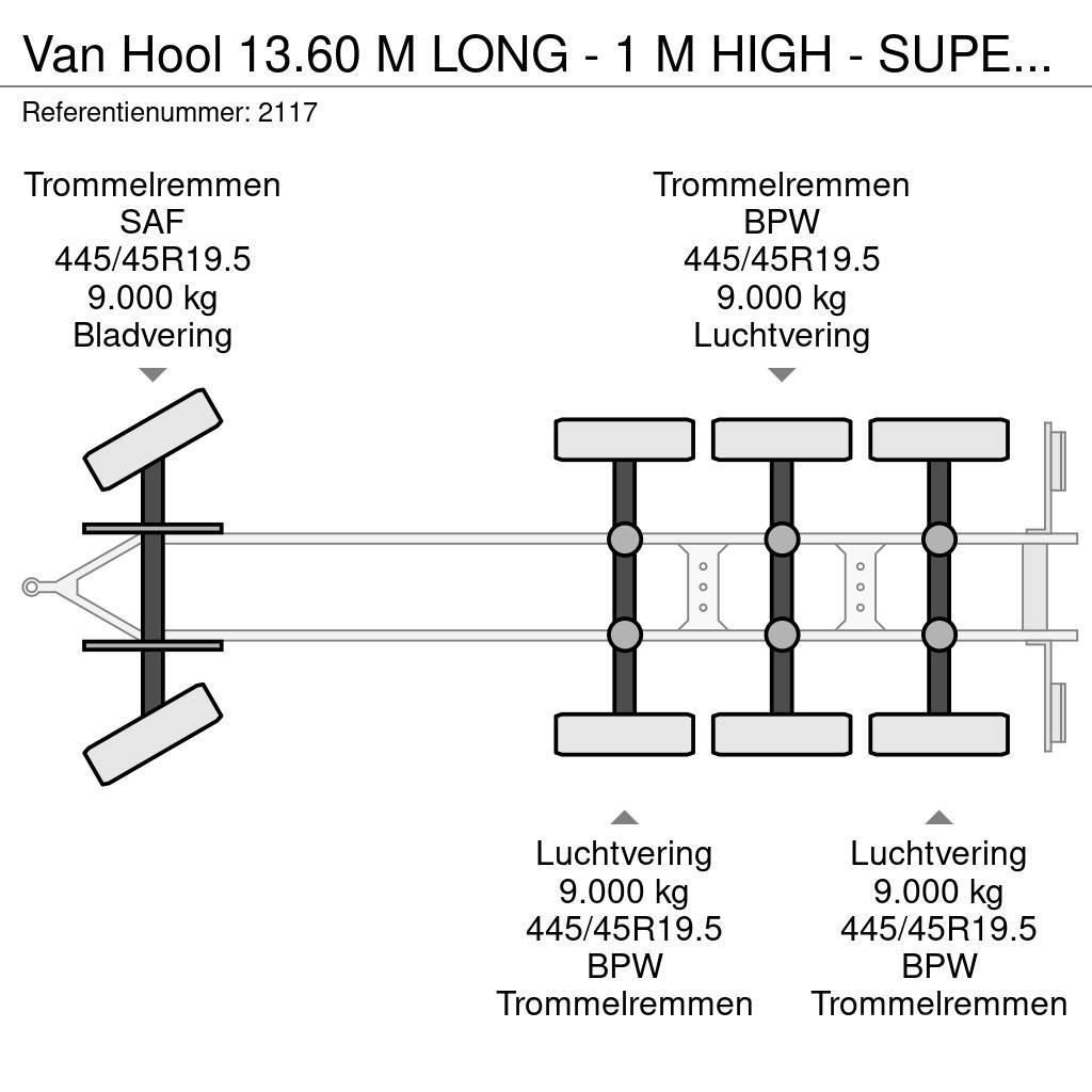 Van Hool 13.60 M LONG - 1 M HIGH - SUPER SINGLE TIRES - DRU Flatbed/Dropside trailers