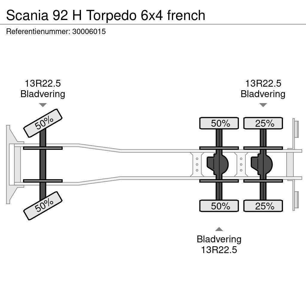 Scania 92 H Torpedo 6x4 french Nákladné vozidlá bez nadstavby