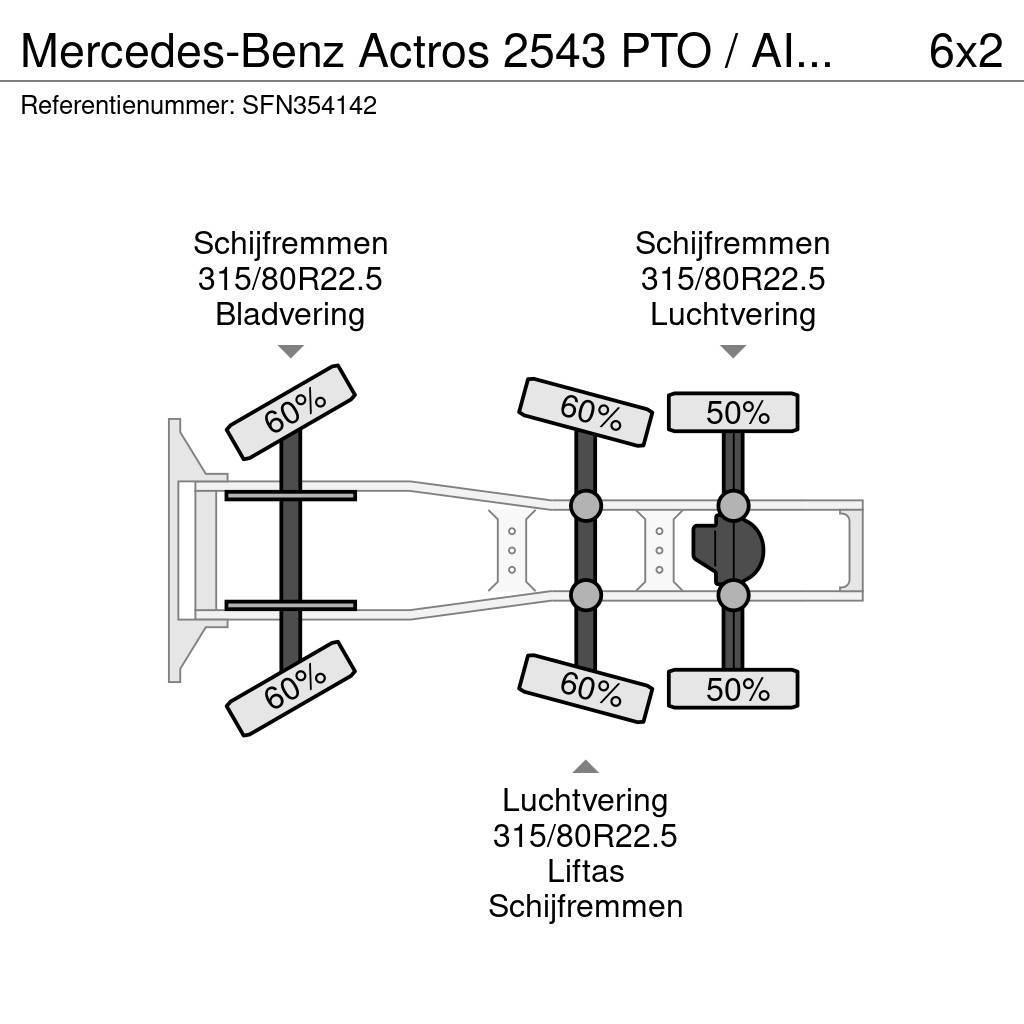 Mercedes-Benz Actros 2543 PTO / AIRCO / LIFTAS + STUURAS Ťahače