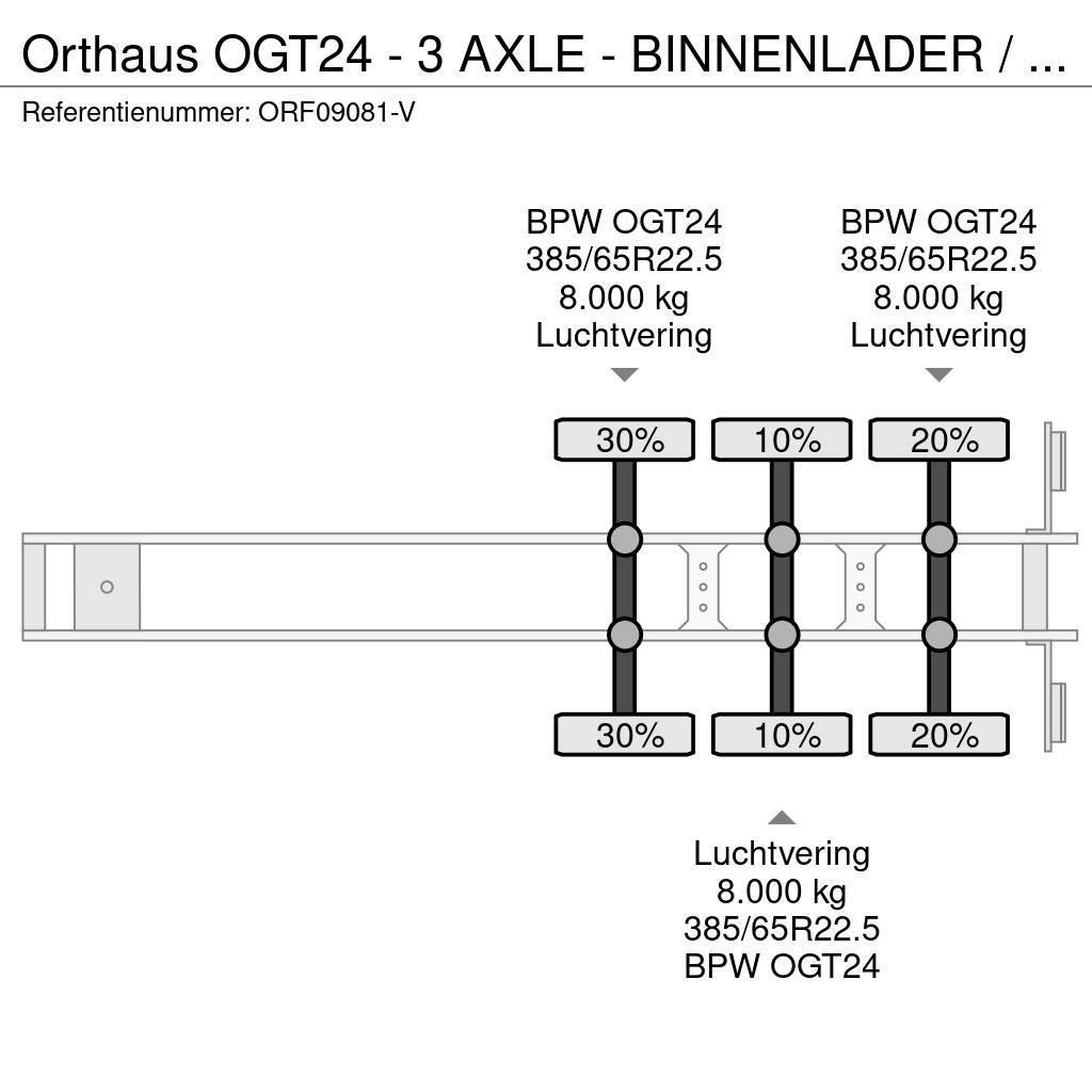 Orthaus OGT24 - 3 AXLE - BINNENLADER / INNENLADER / INLOAD Ostatné návesy