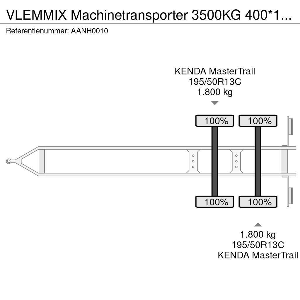  Vlemmix Machinetransporter 3500KG 400*180 2X AS 18 Valníky